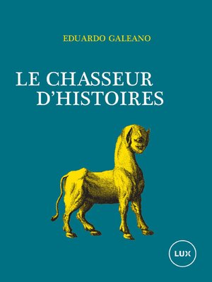 cover image of Le chasseur d'histoires